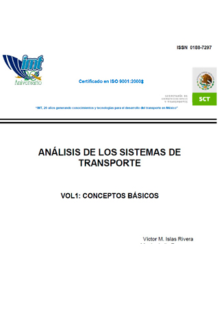 IMT (2007); Análisis de los Sistemas de transporte. Publicación Técnica No. 307; Sanfandila, Qro.