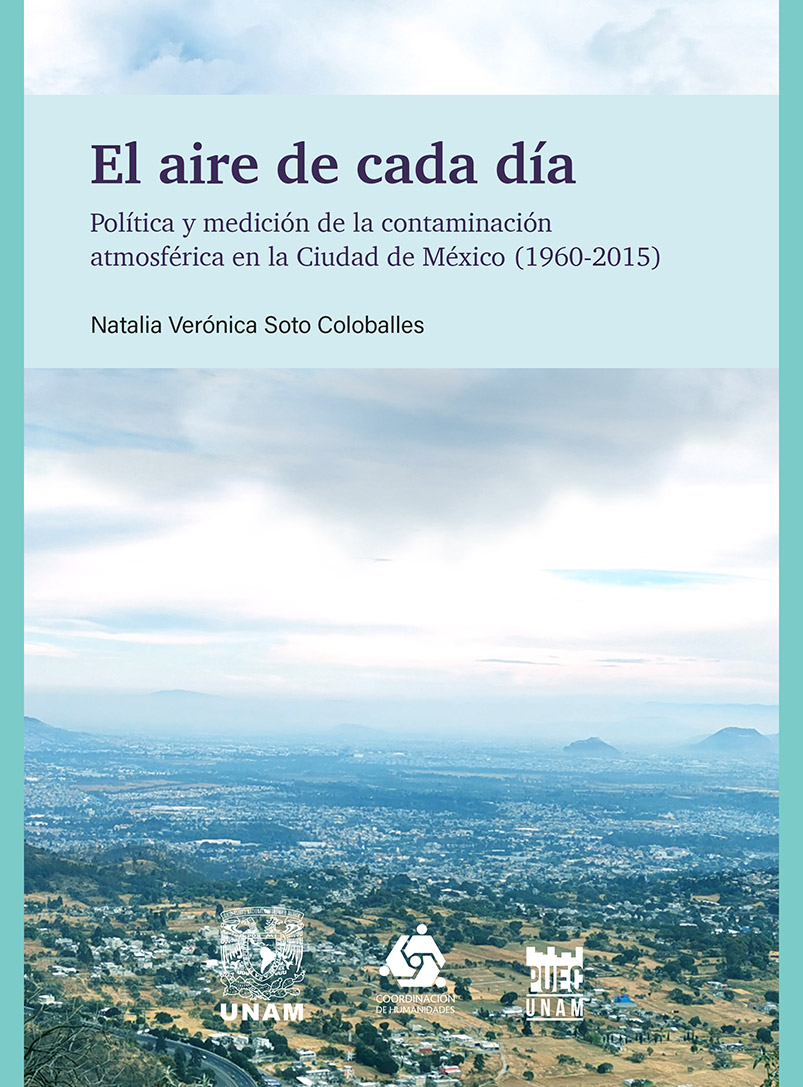 PUEC - El aire de cada día. Política y medición de la contaminación  atmosférica en la Ciudad de México (1960-2015) /ePub