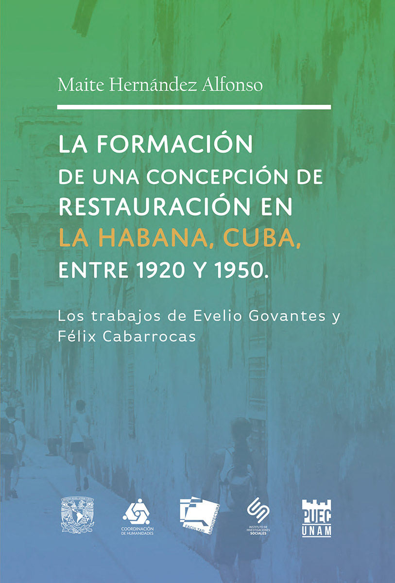 La formación de una concepción de restauración en La Habana, Cuba entre 1920 y 1950