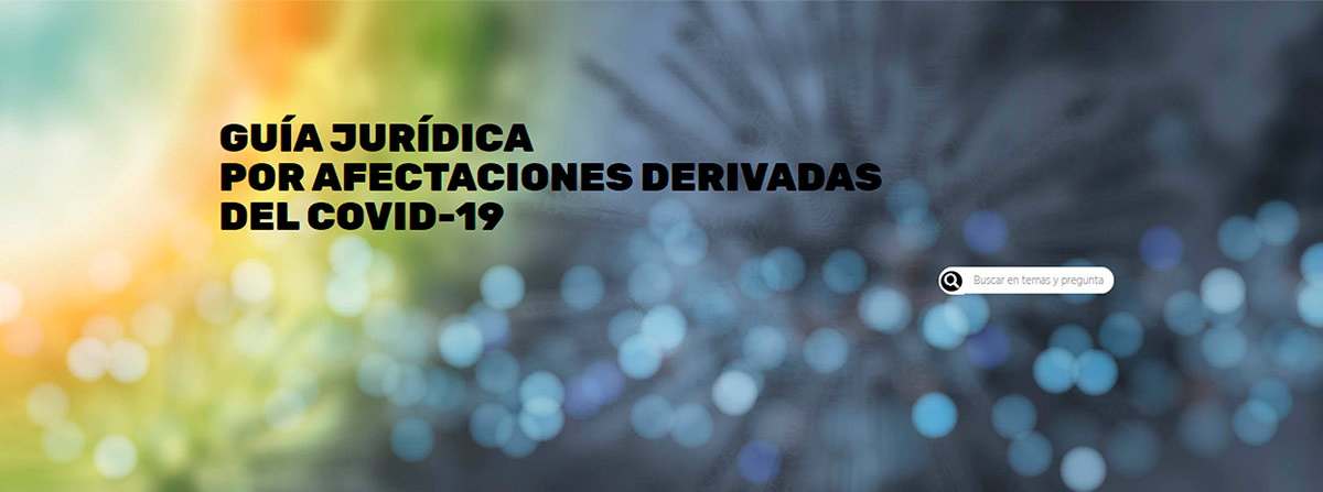Guía jurídica por afectaciones derivadas del COVID-19