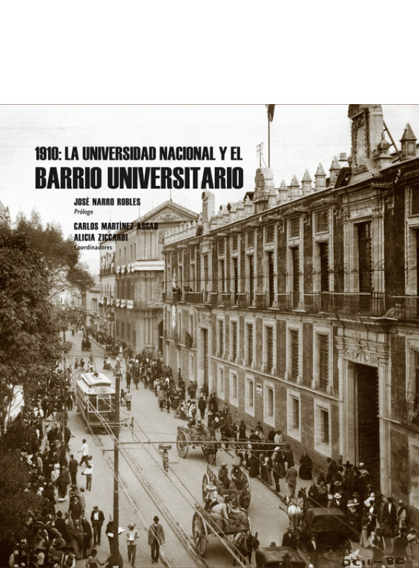 1910: La Universidad Nacional y el Barrio Universitario