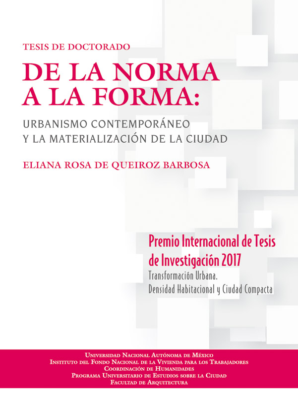 De la norma a la forma: Urbanismo contemporáneo y la materialización de la ciudad