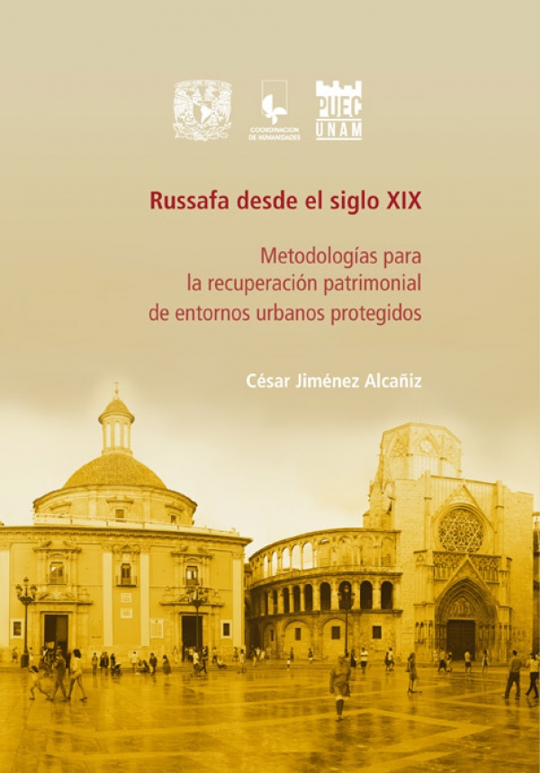 Russafa desde el siglo XIX. Metodologías para la recuperación patrimonial de entornos urbanos protegidos