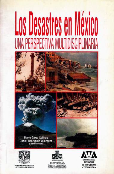 Los desastres en México. Una perspectiva multidisciplinaria