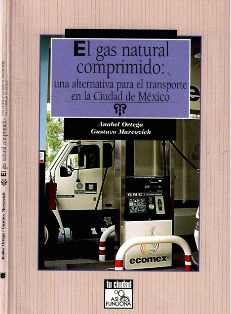El gas natural comprimido: una alternativa para el transporte en la Ciudad de México