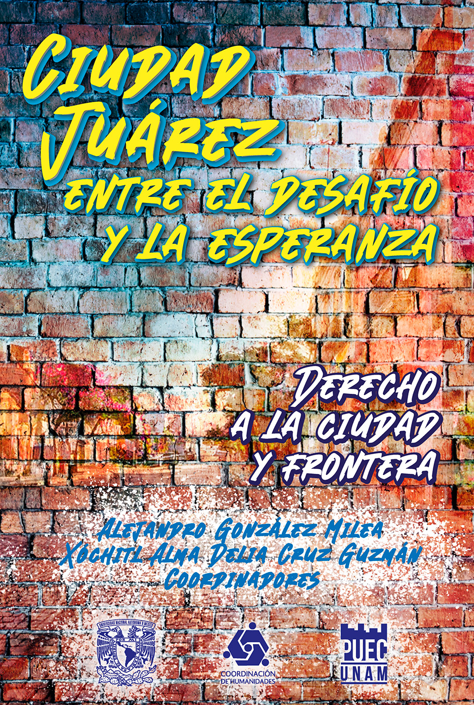 Ciudad Juárez, entre el desafío y la esperanza