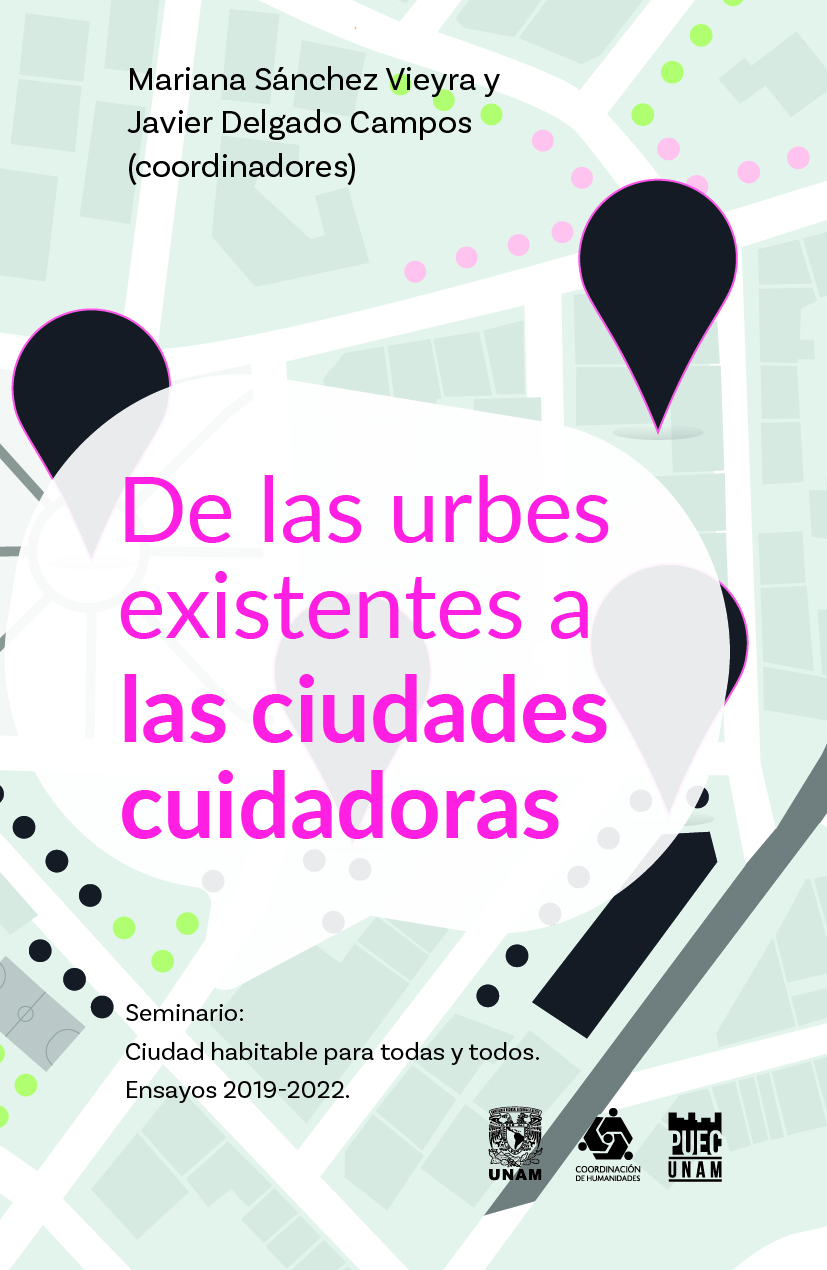 De las urbes existentes a las ciudades cuidadoras